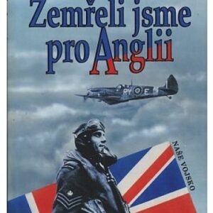 Zemřeli jsme pro Anglii