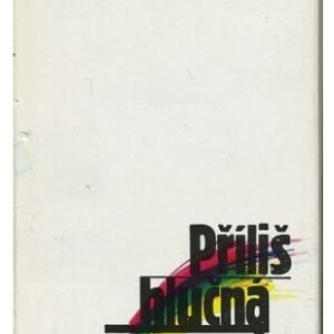 Příliš hlučná samota