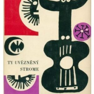 Ty uvězněný strome