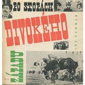 Po stopách Divokého Západu