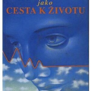 Umírání jako cesta k životu