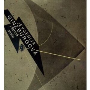 Strmá cesta : kronika z časů kultu osobnosti