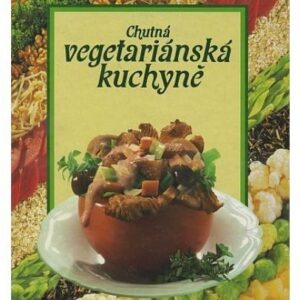 Chutná vegetariánská kuchyně