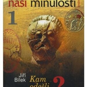 Hádanky naší minulosti 1. / Kam odešli Keltové?