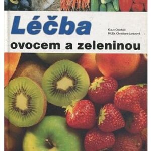 Ovoce a zelenina jako lék