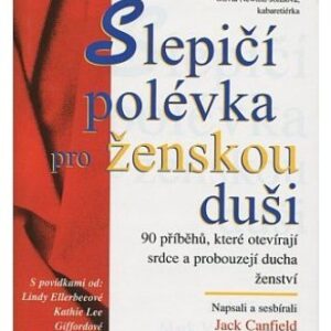 Slepičí polévka pro ženskou duši