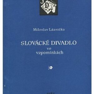 Slovácké divadlo ve vzpomínkách