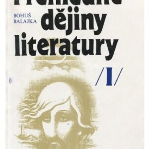 Přehledné dějiny literatury I.