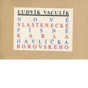 Nové vlastenecké písně Karla Havlíčka Borovského