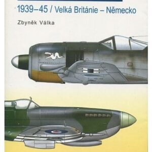 Stíhací letadla 1939-45 / Velká Británie-Německo