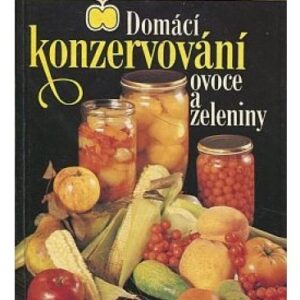 Domácí konzervování ovoce a zeleniny