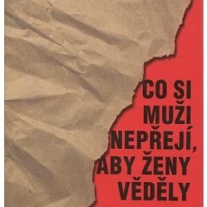 Co si muži nepřejí, aby ženy věděly