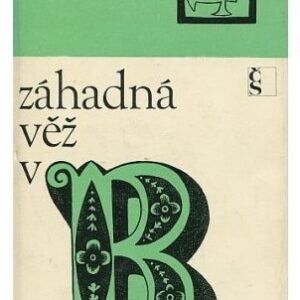 Záhadná věž v B.