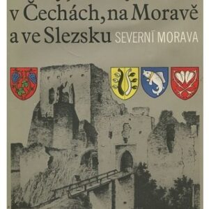 Hrady, zámky a tvrze v Čechách, na Moravě a ve Slezsku