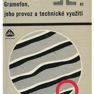 Gramofon, jeho provoz a technické využití