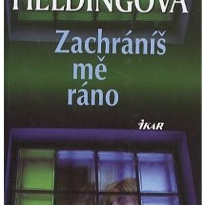 Zachráníš mě ráno