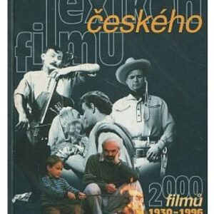 Lexikon českého filmu / 2000 filmů 1930-1997