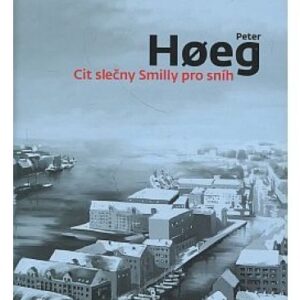 Cit slečny Smilly pro sníh