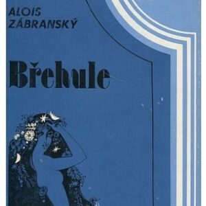 Břehule čili Poslední hastrman na Hané