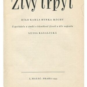 Živý třpyt / dílo Karla Hynka Máchy