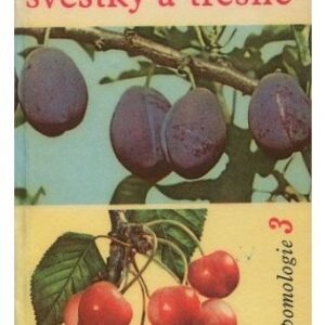 Švestky a třešně / Malá pomologie 3