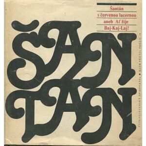 Šantán s červenou lucernou aneb Ať žije Baj-Kaj-Laj