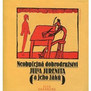 Neobyčejná dobrodružství Julia Jurenita a jeho žáků