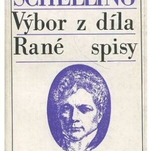 Výbor z díla / Rané spisy