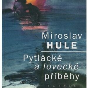 Pytlácké a lovecké příběhy