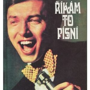 Říkám to písní