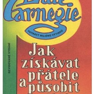 Jak získavat přátele a působit na lidi