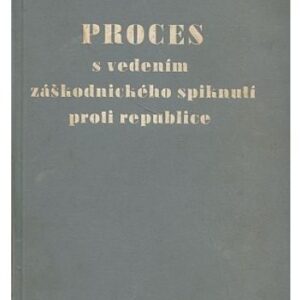 Proces s vedením záškodnického spiknutí proti republice