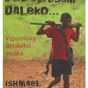 Došel jsem daleko...