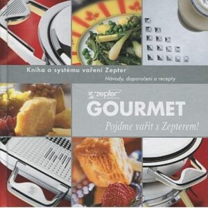 Gourmet:kniha o systému vaření Zepter