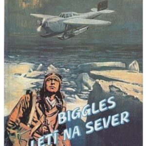 Biggles letí na sever