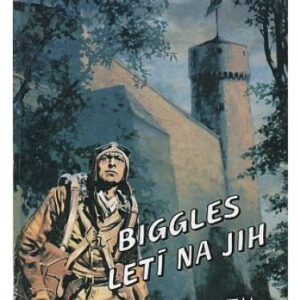 Biggles letí na jih