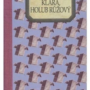 Klára, holub růžový