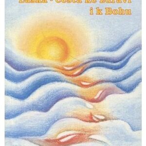 Láska - cesta ke zdraví i k Bohu