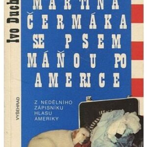 Putování Martina Čermáka se psem Máňou po Americe