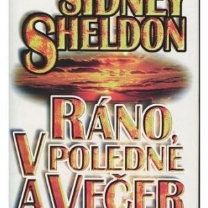 Ráno, v poledne a večer