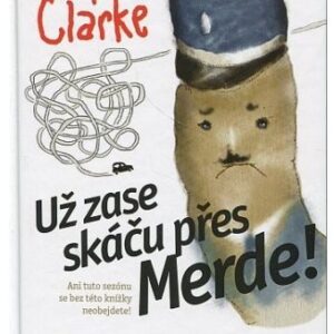 Už zase skáču přes Merde!