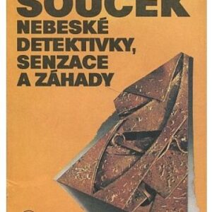 Nebeské detektivky,senzace a záhady
