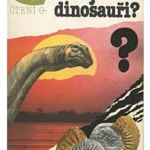 Žijí ještě dinosauři?