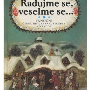 Radujme se, veselme se...