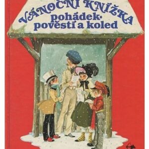 Vánoční knížka pohádek, pověstí a koled