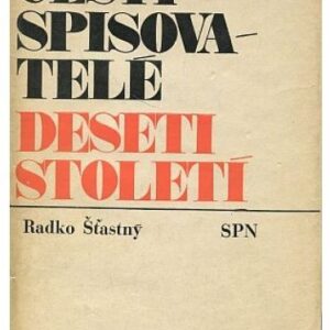 Čeští spisovatelé deseti století