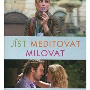 Jíst, meditovat, milovat