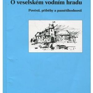 O veselském vodním hradu