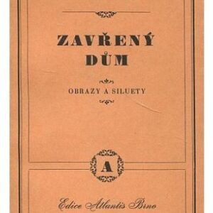 Zavřený dům / obrazy a siluety