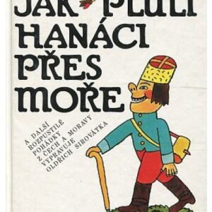 Jak pluli Hanáci přes moře